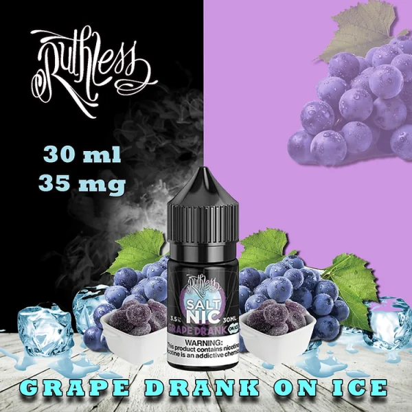 RUTHLESS NIC SALT - GRAPE DRANK ON ICE NIC SALT