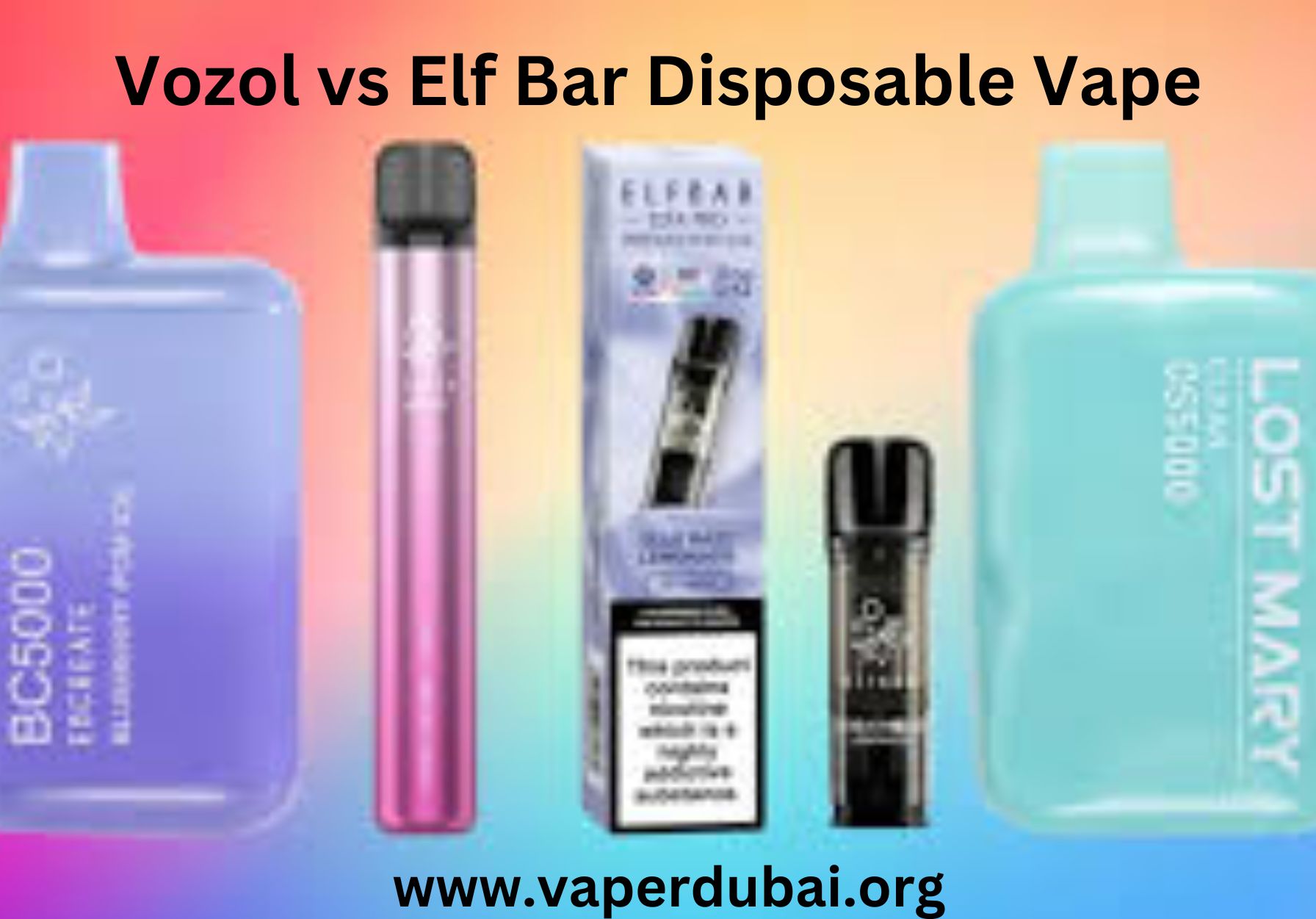 Vozol vs Elf Bar Disposable Vape