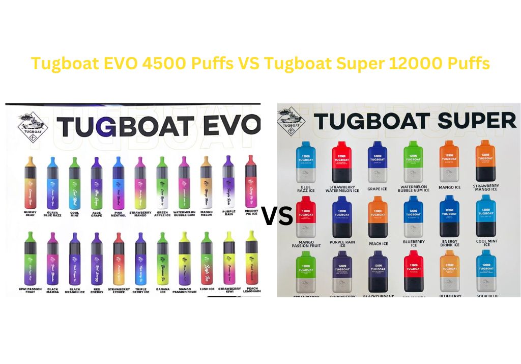 Tugboat EVO 4500 Puffs VS Tugboat Super 12000 Puffs