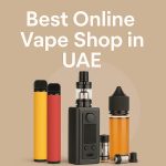 Vape Shop in UAE